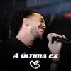 Banda Sentimentos - A Última Ex (Ao Vivo) - Single